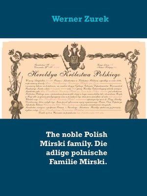 cover image of The noble Polish Mirski family. Die adlige polnische Familie Mirski.